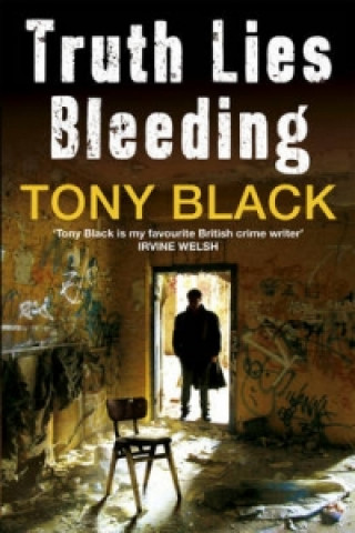 Книга Truth Lies Bleeding Tony Black