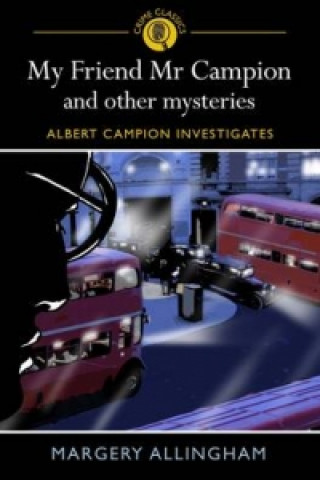 Carte My Friend Mr Campion and Other Mysteries Margery Allingham