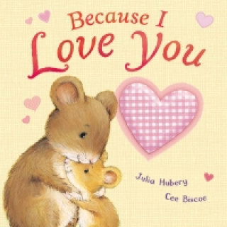 Könyv Because I Love You Julia Hubery