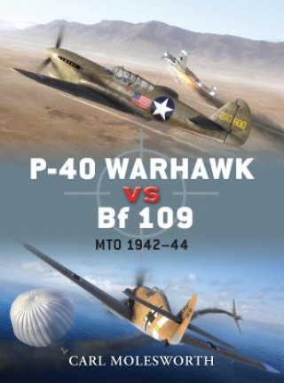 Könyv P-40 Warhawk vs Bf 109 Carl Molesworth