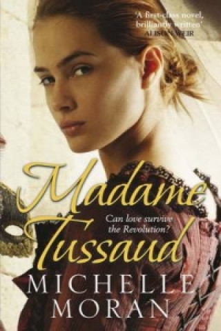 Книга Madame Tussaud Michelle Moran