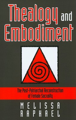 Libro Thealogy and Embodiment Melissa Raphael