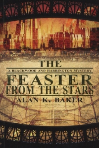 Książka Feaster From The Stars Alan K Baker