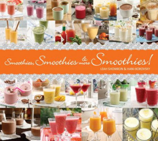 Książka Smoothies, Smoothies & More Smoothies! Leah Shomron