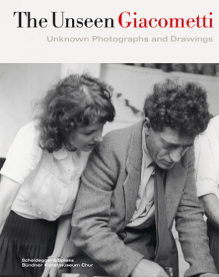 Kniha Unseen Giacometti: Unknown Photographs and Drawings Beat Stutzer