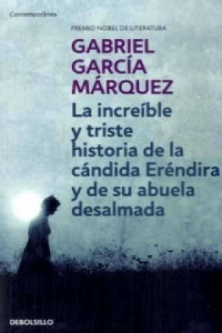 Książka La increible y triste historia de la candida Erendira Gabriel Garcia Marquez