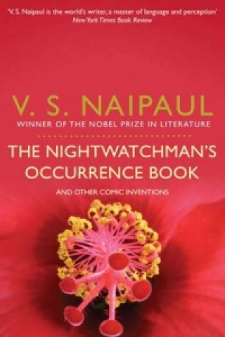 Könyv Nightwatchman's Occurrence Book V S Naipaul
