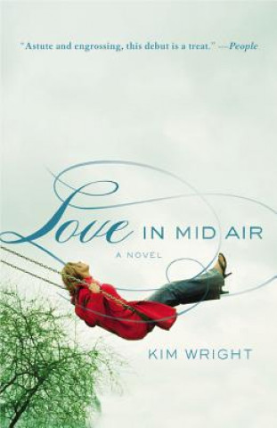 Knjiga Love In Mid Air Kim Wright