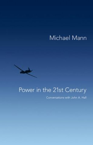 Kniha Power in the 21st Century - Conversations with John Hall Michael Mann