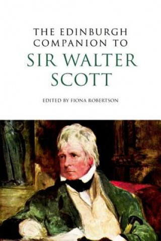 Książka Edinburgh Companion to Sir Walter Scott Fiona Robertson