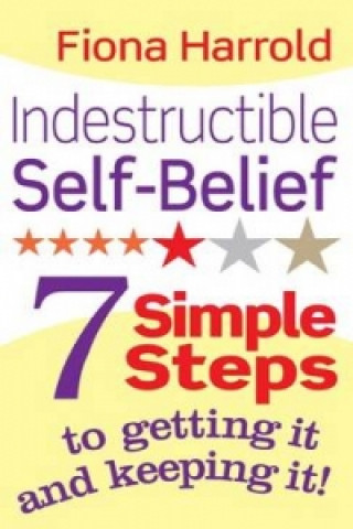 Könyv Indestructible Self-Belief Fiona Harrold