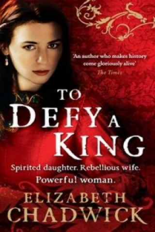 Könyv To Defy A King Elizabeth Chadwick