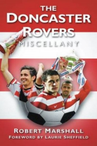 Kniha Doncaster Rovers Miscellany Robert Marshall