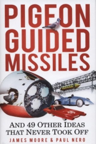 Książka Pigeon Guided Missiles James Moore