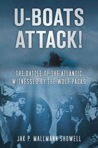 Book U-Boats Attack! Jak P Mallmann Showell