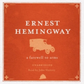 Hanganyagok Farewell to Arms Unabridged Audio CD Ernest Hemingway
