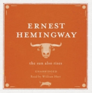 Hanganyagok Sun Also Rises UNABRIDGED Audio CD Ernest Hemingway
