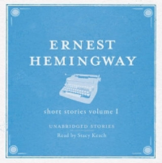 Audio Short Stories Volume 1 Audio Ernest Hemingway