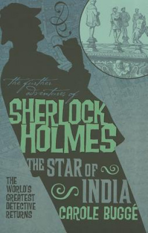 Kniha Further Adventures of Sherlock Holmes: The Star of India Carole Bugge