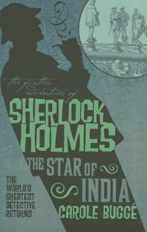 Книга Further Adventures of Sherlock Holmes: The Star of India Carole Bugge