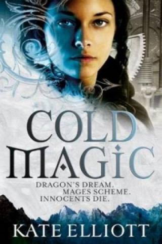 Könyv Cold Magic Kate Elliott