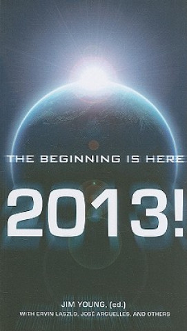 Book 2013 - The Beginning Is Here Jim Young