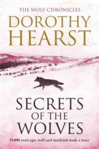 Carte Secrets of the Wolves Dorothy Hearst