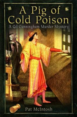 Könyv Pig of Cold Poison Pat McIntosh
