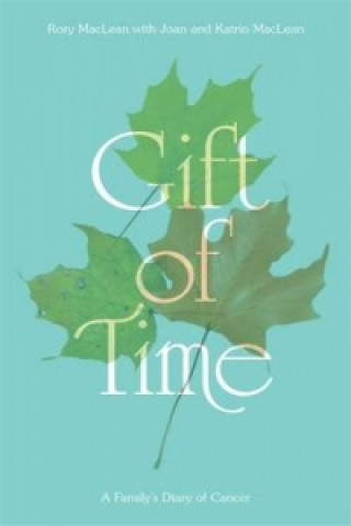 Könyv Gift of Time Rory MacLean