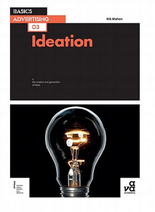 Kniha Basics Advertising 03: Ideation Nik Mahon