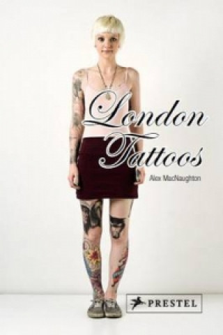Kniha London Tattoos Alex MacNaughton