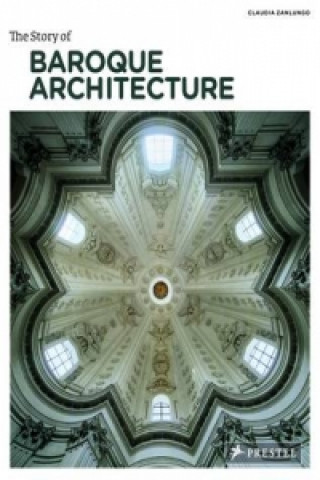 Книга Story of Baroque Architecture Claudia Zanlungo