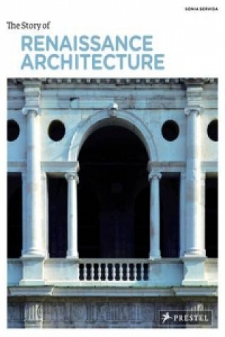 Kniha Story of Renaissance Architecture Sonia Servida