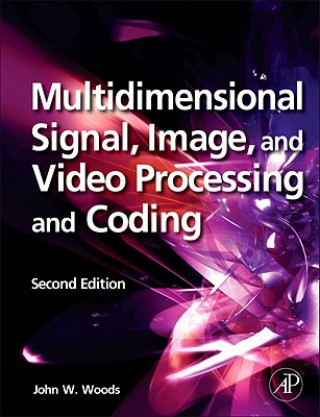 Livre Multidimensional Signal, Image, and Video Processing and Coding John Woods