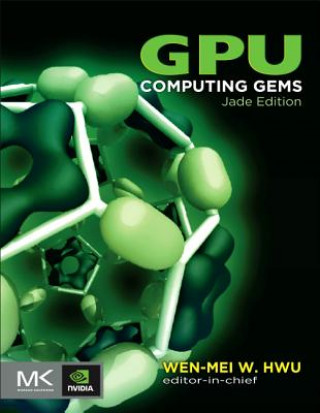 Kniha GPU Computing Gems Jade Edition Wen-mei Hwu