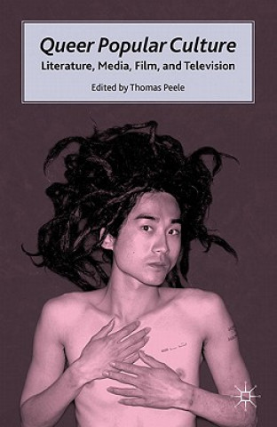 Книга Queer Popular Culture Thomas Peele