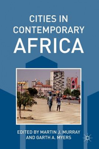 Carte Cities in Contemporary Africa Martin J Murray