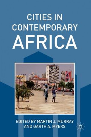 Knjiga Cities in Contemporary Africa Martin J Murray