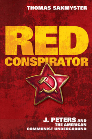 Carte Red Conspirator Thomas L Sakmyster