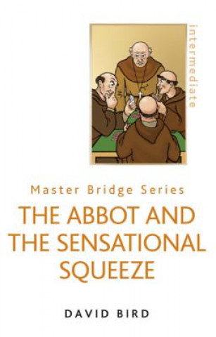 Kniha Abbot and the Sensational Squeeze David Bird