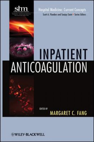 Könyv Inpatient Anticoagulation Margaret C Fang