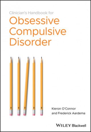 Könyv Clinician's Handbook for Obsessive Compulsive Disorder - Inference-Based Therapy Kieron O´Connor