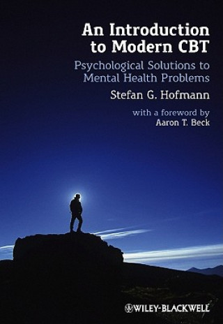 Carte Introduction to Modern CBT  - Psychological Solutions to Mental Health Problems Stefan G. Hofmann