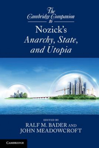 Książka Cambridge Companion to Nozick's Anarchy, State, and Utopia Ralf M Bader