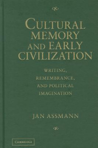 Kniha Cultural Memory and Early Civilization Jan Assman