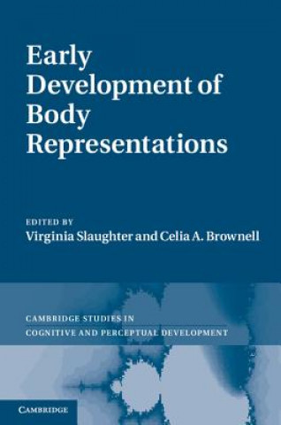 Könyv Early Development of Body Representations Virginia Slaughter