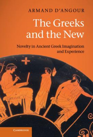 Könyv Greeks and the New Armand D´Angour