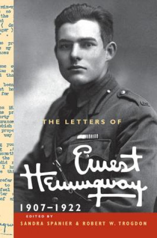 Carte Letters of Ernest Hemingway: Volume 1, 1907-1922 Ernest Hemingway