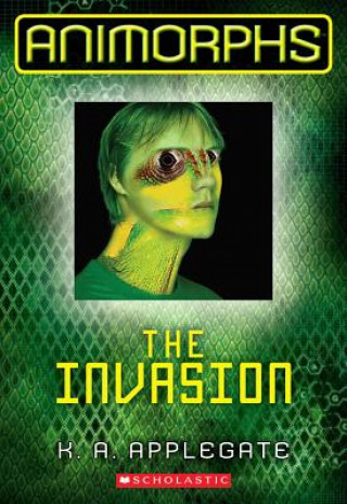 Kniha The Invasion KA Applegate