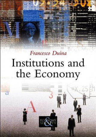 Könyv Institutions and the Economy Francesco Duina